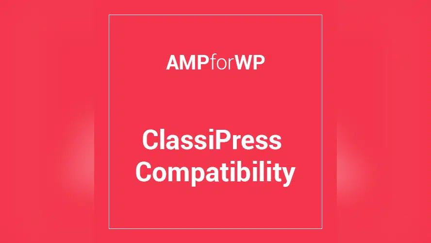 Classipress Theme Compatibility for AMP