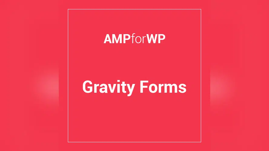 AMP Gravity Forms