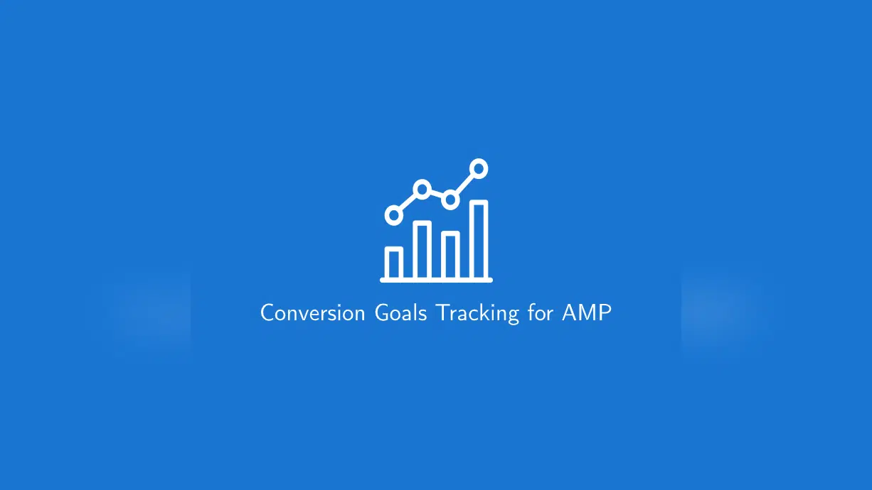 Conversion Goals Tracking for AMP